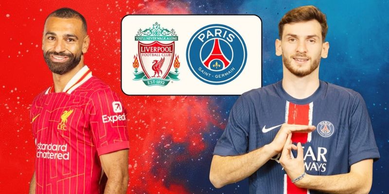 Liverpool vs Paris Saint Germain có phong độ đối lập